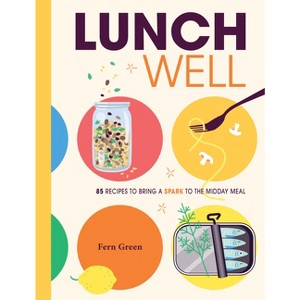 Lunch Well - by  Fern Green (Hardcover) - 1 of 1