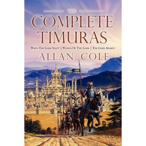 The Complete Timuras - by  Allan Cole (Paperback) - 1 of 1