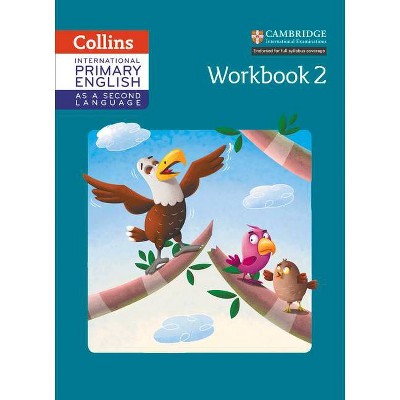 Cambridge Primary English as a Second Language Workbook: Stage 2 - (Collins International Primary ESL) by  Daphne Paizee (Paperback)