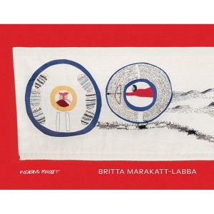 Britta Marakatt-Labba - (Hardcover) - 1 of 1