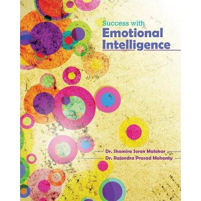 Success with Emotional Intelligence - by  Shamira Soren Malekar & Mohanty (Paperback)