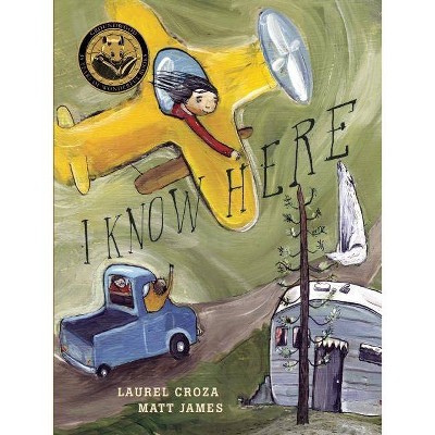 I Know Here - 35th Edition by  Laurel Croza (Hardcover)