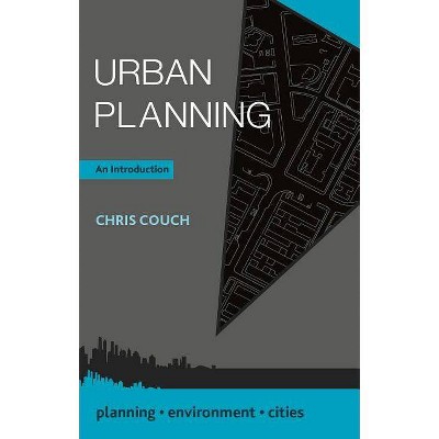 Urban Planning - (Planning, Environment, Cities) by  Chris Couch (Hardcover)
