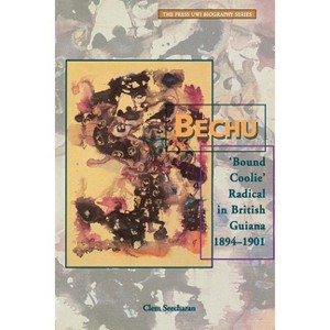 Bechu - by  Clem Seecharan (Paperback) - 1 of 1