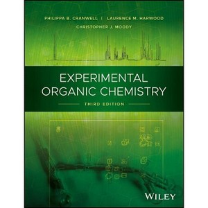 Experimental Organic Chemistry - 3rd Edition by  Philippa B Cranwell & Laurence M Harwood & Christopher J Moody (Paperback) - 1 of 1