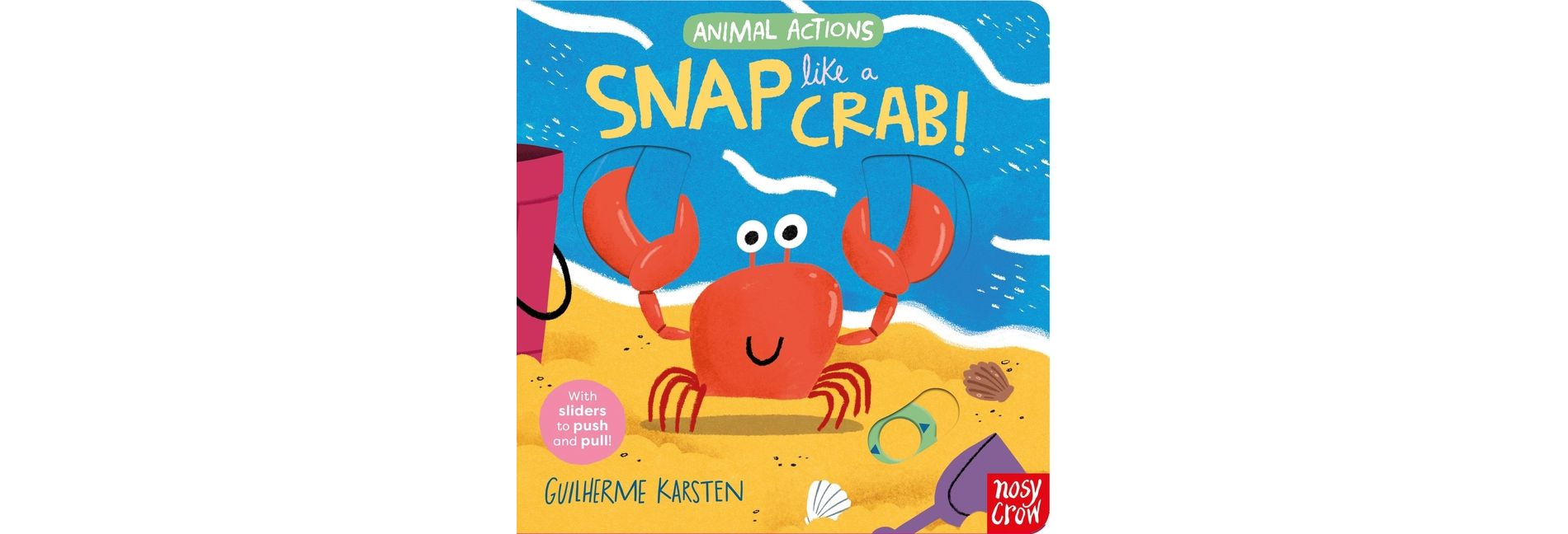 Animal Actions: Snap Like a Crab - (Board Book)