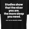 Women's - Instant Message - Studies Show Nicer More Sleep Short Sleeve Graphic T-Shirt - 2 of 4