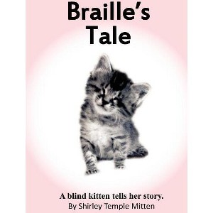 Braille's Tale - by  Shirley Temple Mitten (Paperback) - 1 of 1