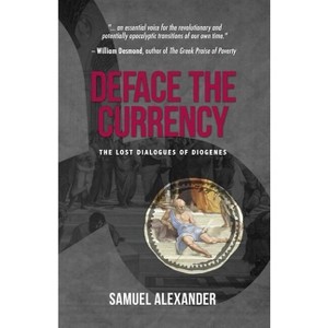 Deface the Currency - by  Samuel Alexander (Paperback) - 1 of 1