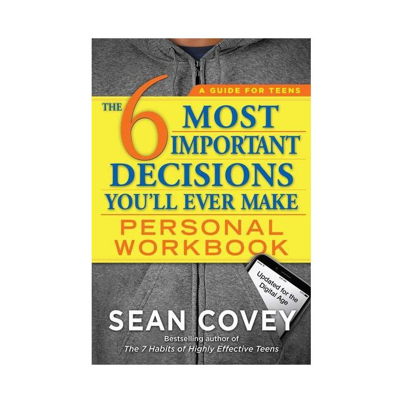 The 6 Most Important Decisions You'll Ever Make Personal Workbook - by  Sean Covey (Paperback), 1 of 2