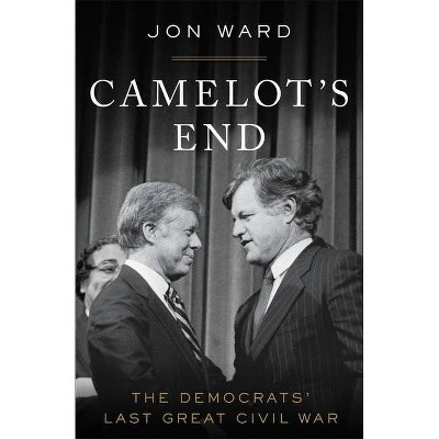 Camelot's End - by  Jon Ward (Paperback)