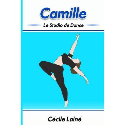 Camille - (Alice) by  Cécile Lainé (Paperback)