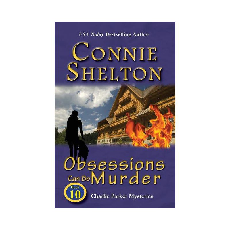 Obsessions Can Be Murder - (Charlie Parker New Mexico Mystery) by  Connie Shelton (Paperback), 1 of 2