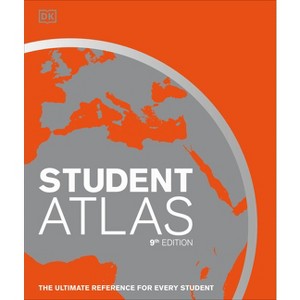 Student World Atlas, 9th Edition - (DK Reference Atlases) by  DK (Hardcover) - 1 of 1