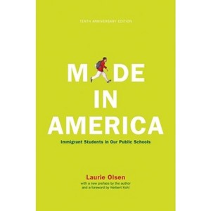 Made in America - 10th Edition by  Laurie Olsen (Paperback) - 1 of 1