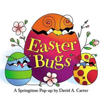 Easter Bugs - (David Carter's Bugs) by  David A Carter (Hardcover)