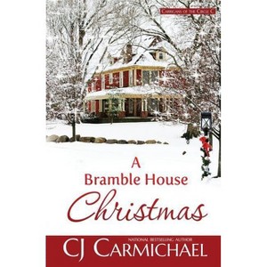 A Bramble House Christmas - (Carrigans of Circle C) by  C J Carmichael (Paperback) - 1 of 1