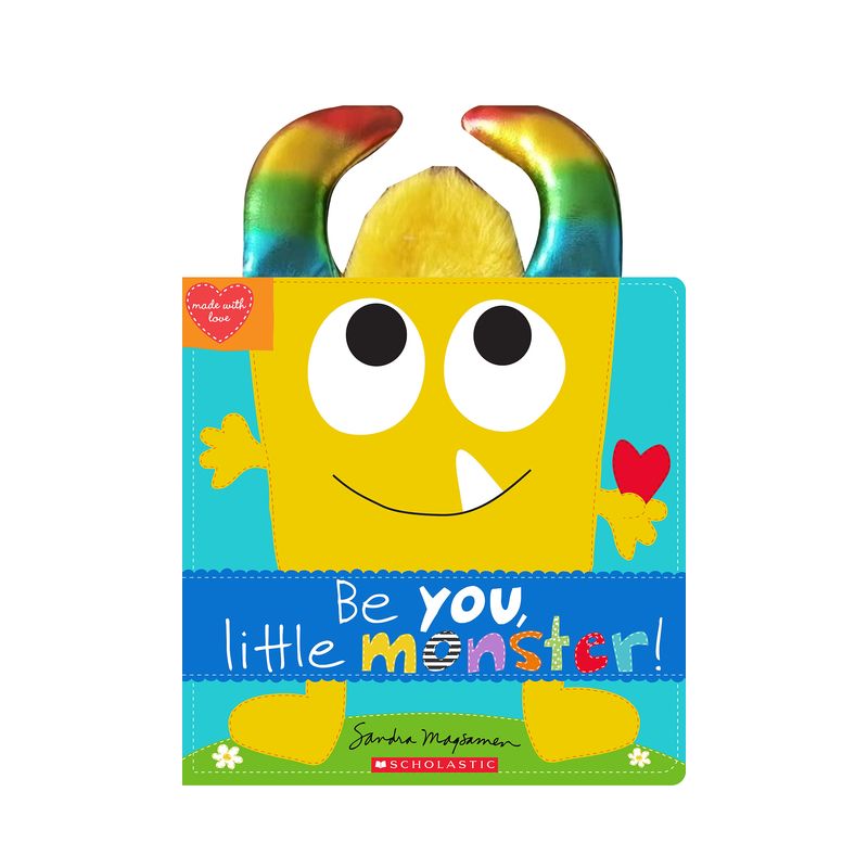 Be You, Little Monster! - (Made with Love) by  Sandra Magsamen (Hardcover), 1 of 2