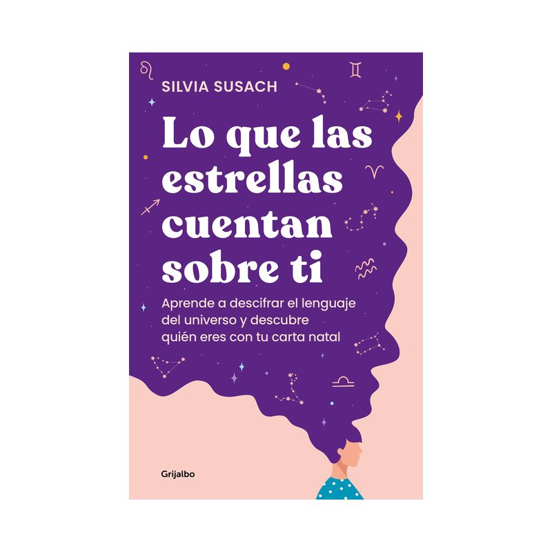 Lo Que Las Estrellas Cuentan Sobre Ti / What the Stars Tell about You - by  Silvia Susach (Paperback), 1 of 2