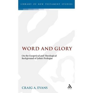 Word and Glory - by  Craig A Evans (Hardcover) - 1 of 1