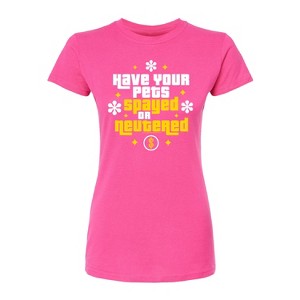 Women's - Price is Right - PETS SPAYED NEUTERED Fitted Graphic T-Shirt - 1 of 2