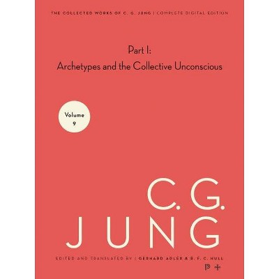 The Archetypes and the Collective Unconscious - 2nd Edition by  C G Jung (Paperback)