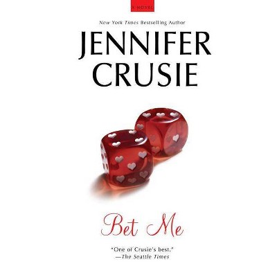 Bet Me - by  Jennifer Crusie (Paperback)