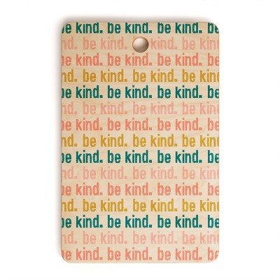 Little Arrow Design Co be kind I Rectangle Cutting Board - Deny Designs