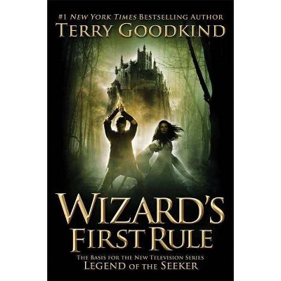 Wizard's First Rule - (Sword of Truth) by  Terry Goodkind (Paperback)