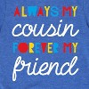 Boys' - Instant Message - Always My Cousin Short Sleeve Graphic T-Shirt - 2 of 4
