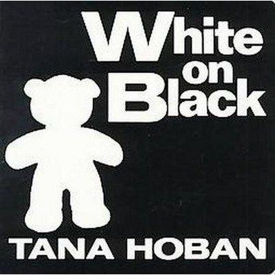 White on Black - by  Tana Hoban (Board Book)