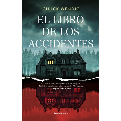 El Libro De Los Accidentes / The Book Of Accidents - By Chuck Wendig ...