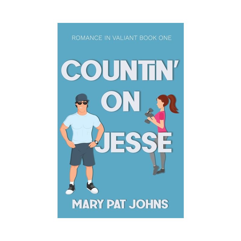 Countin' on Jesse - (Romance in Valiant) by  Mary Pat Johns (Paperback), 1 of 2