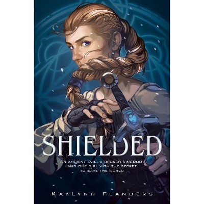 Shielded - by  Kaylynn Flanders (Paperback)