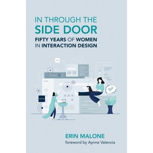In Through the Side Door - by  Erin Malone (Paperback) - 1 of 1