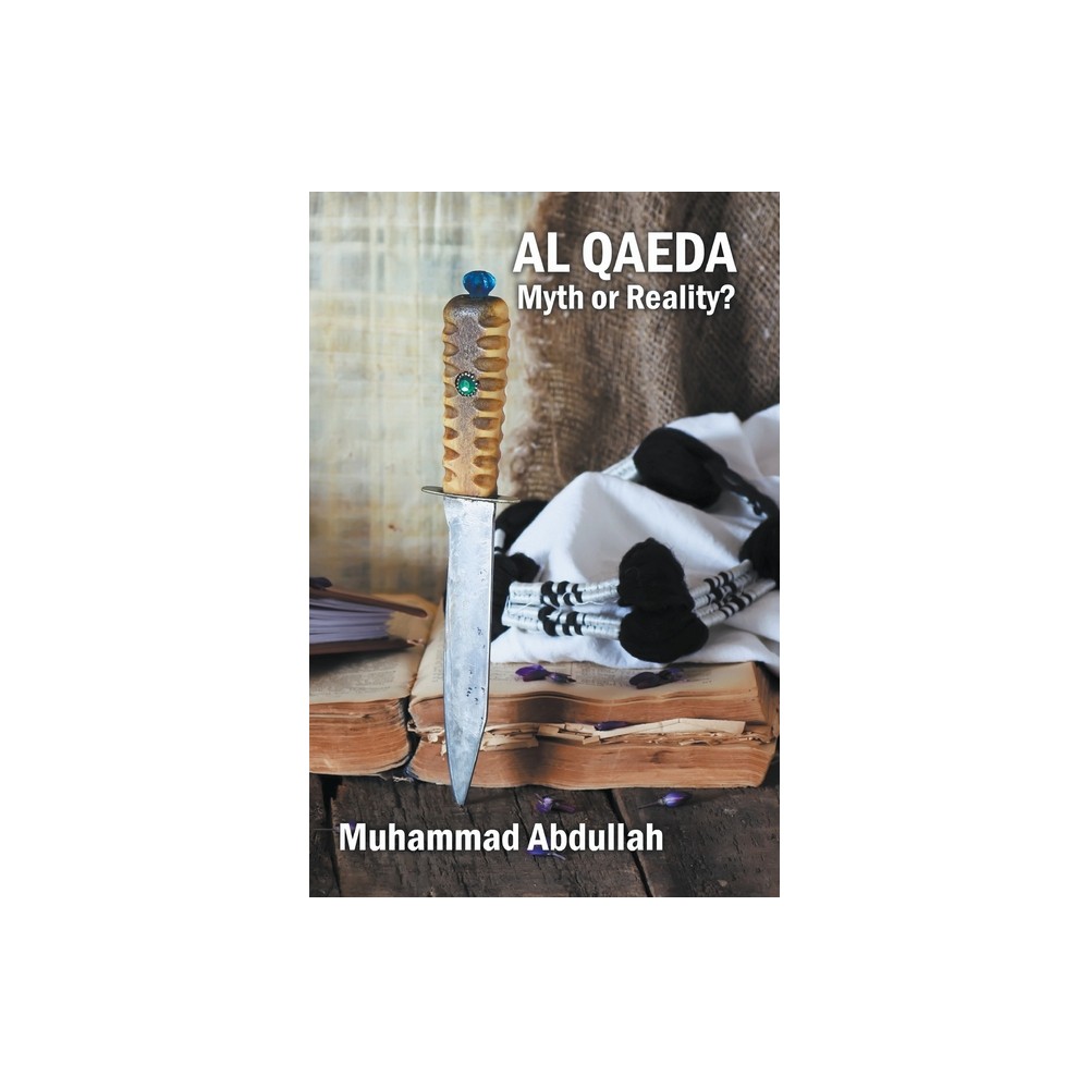 Al Qaeda - by Muhammad Abdullah (Paperback)