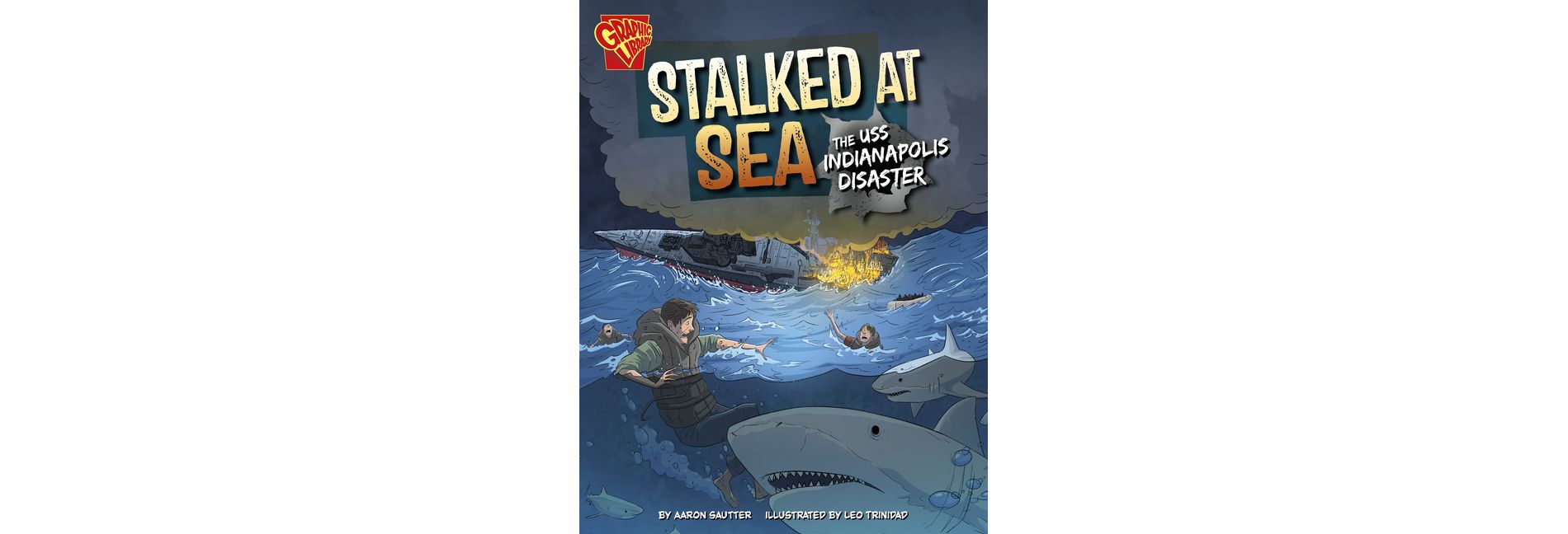 Stalked at Sea - (World War II Military Disasters) by  Aaron Sautter (Paperback)