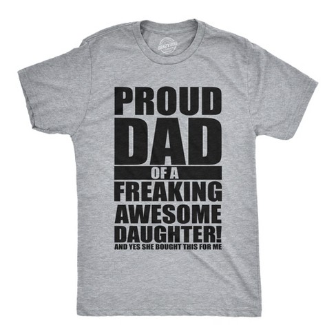 Mens Proud Dad Of A Freaking Awesome Daughter T Shirt Funny Fathers Day Tee Crazy Dog Men s T Shirt Light Grey 5xl Target