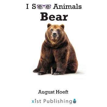 Bear - (I See Animals) by August Hoeft