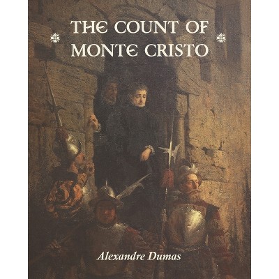 The Count of Monte Cristo - by  Alexandre Dumas (Paperback)