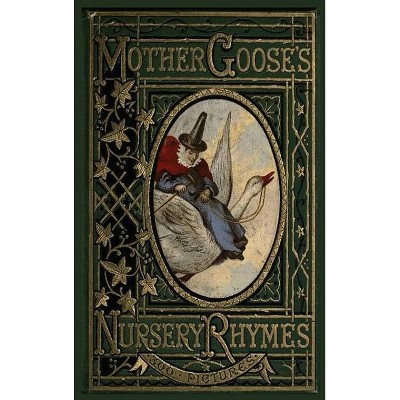 Mother Goose Nursery Rhymes Book Original - by  Walter Crane (Hardcover)