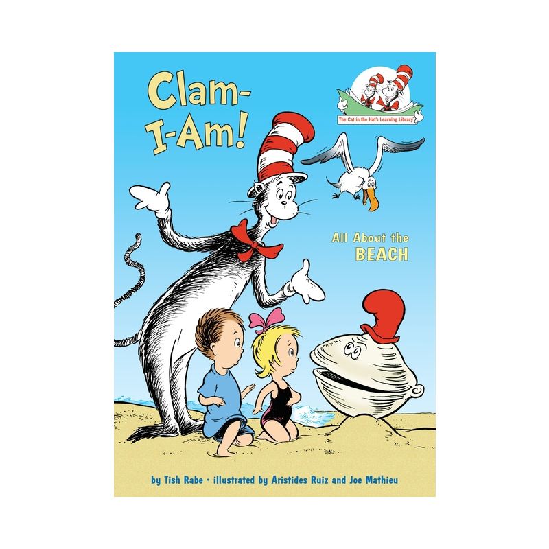 Clam-I-Am! All about the Beach - (Cat in the Hat's Learning Library) by  Tish Rabe (Hardcover), 1 of 2