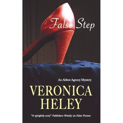 False Step - (Abbot Agency Mystery) by  Veronica Heley (Hardcover)