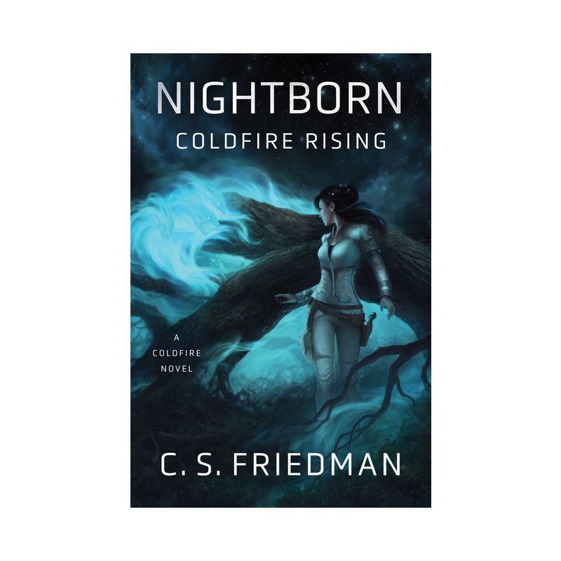 Nightborn: Coldfire Rising - by C S Friedman, 1 of 2