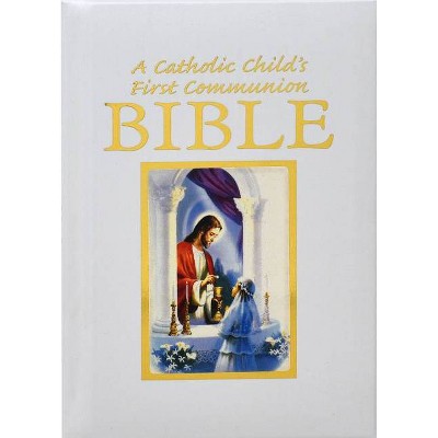 Catholic Child's Traditions First Communion Gift Bible - by  Ruth Hannon & Victor Hoagland (Hardcover)