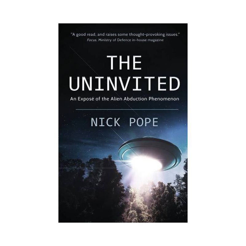 The Uninvited - by  Nick Pope (Paperback), 1 of 2