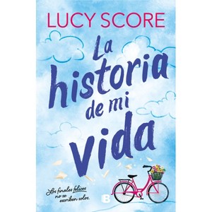La Historia de Mi Vida / Story of My Life - (Story Lake) by  Lucy Score (Paperback) - 1 of 1
