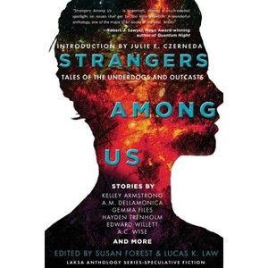 Strangers Among Us - (Laksa Anthology Series: Speculative Fiction) by Kelley Armstrong - 1 of 1