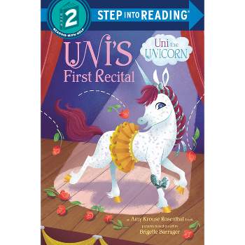 Uni's First Recital - (Step Into Reading) by  Amy Krouse Rosenthal (Paperback)