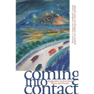 Coming Into Contact - by  Ann A Merrill & Ian Marshall & Daniel J Philippon & Adam W Sweeting (Paperback) - 1 of 1